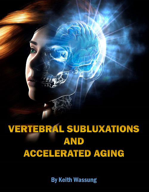 Chiropractic Greenville SC Vertebral Sublaxations and Accelerated Aging